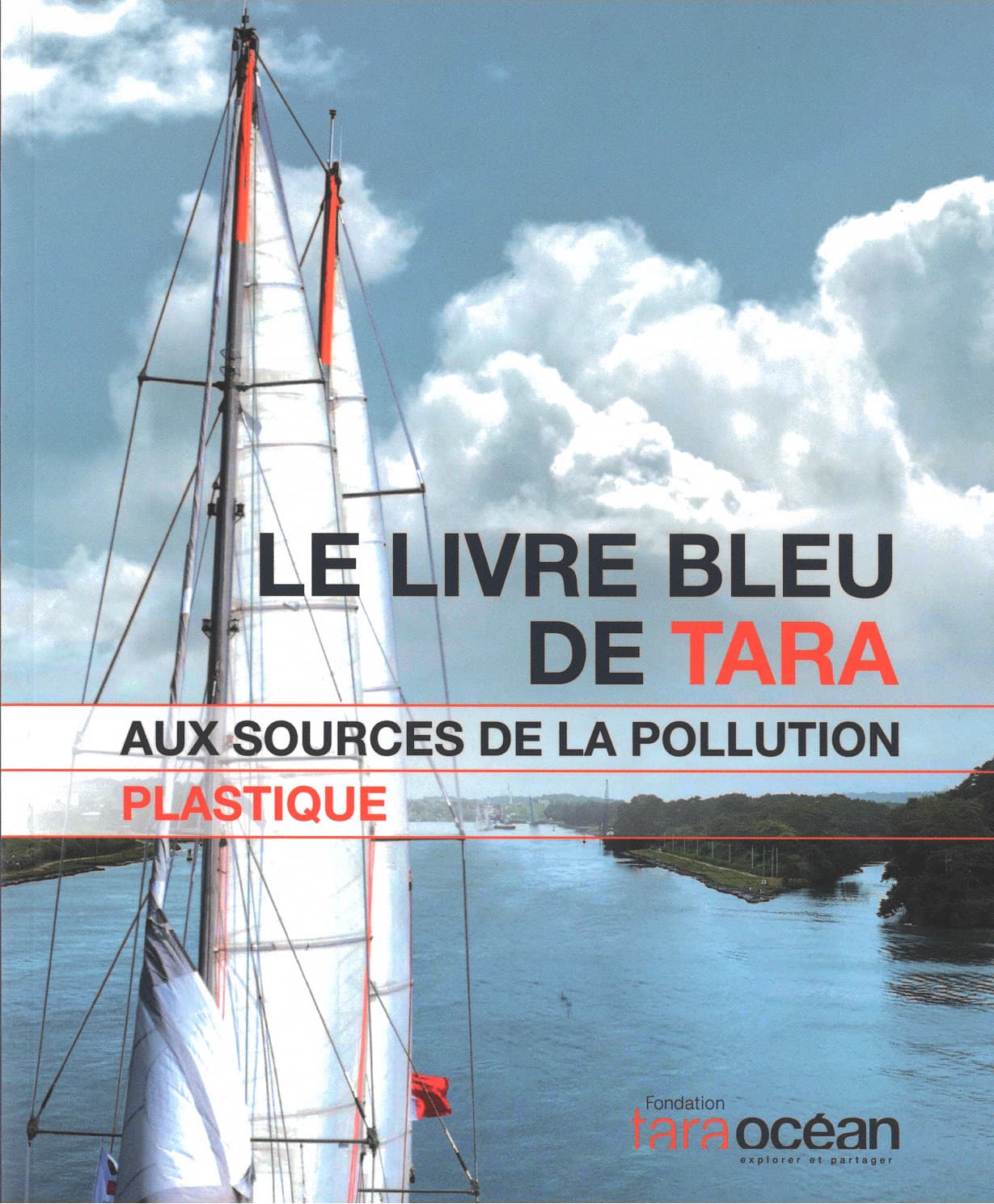 Couverture du livre bleu tara aux sources de la pollution plastique