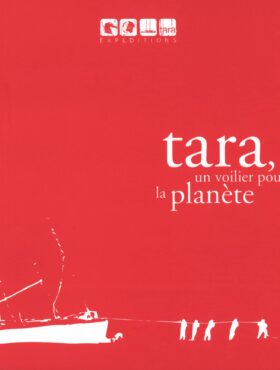 Tara, un voilier pour la planète