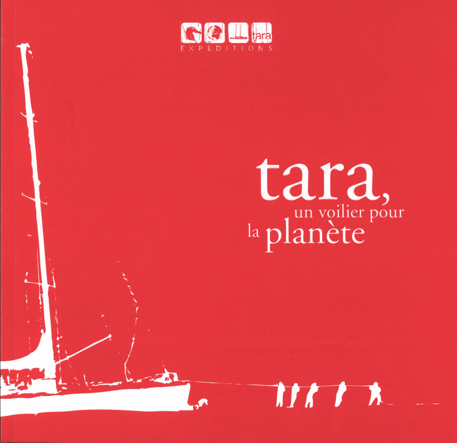 Couverture du livre Tara, un voilier pour la planète