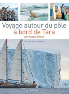 Couverture du livre voyage autour du pôle à bord de Tara