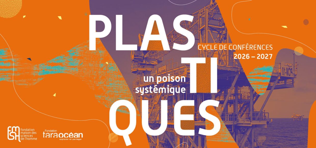 Cycle de conférence FMSH - Fondation Tara Océan